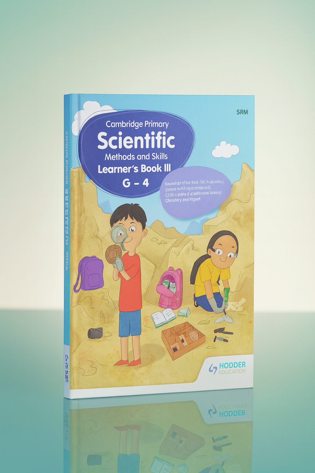 Cambridge Primary Scientific Methods and Skills Learner’s Book III G - 4