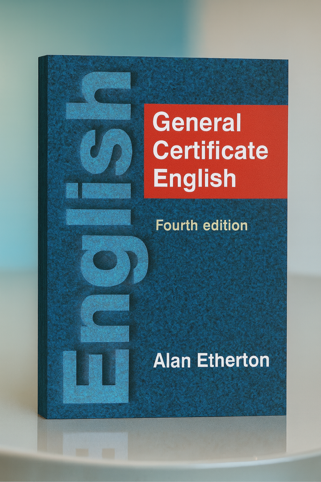 General Certificate English (Fourth Edition)