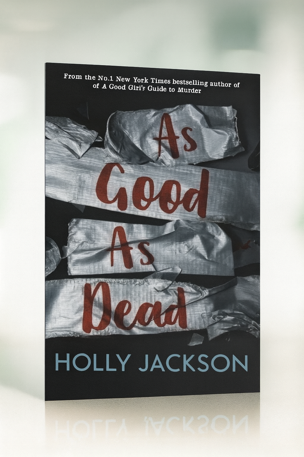 As Good as Dead: The Finale to A Good Girl's Guide to Murder