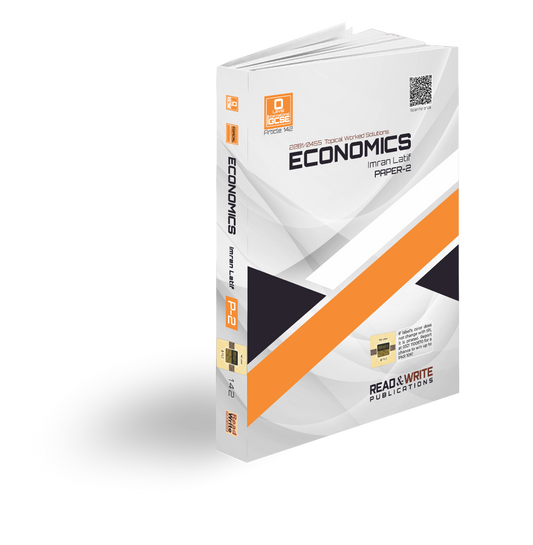 142 Economics OLevel/IGCSE Paper 2 Topical Worked Solutions By Imran Latif