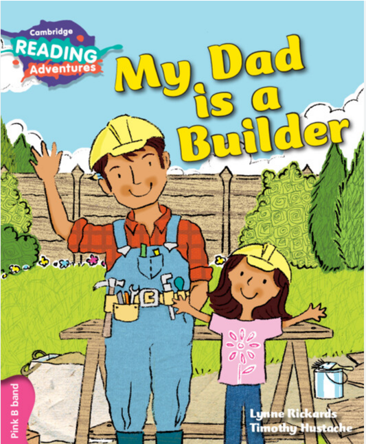 Cambridge Reading Adventures: My Dad is a Builder (Pink B Band) [Paperback]