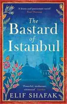 The Bastard Of Istanbul [Paperback - 2015] Literary Fiction
