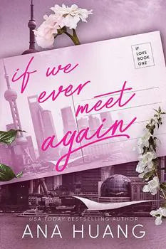 If We Ever Meet Again: If Love (Book 1) | Recommended for ages 18+