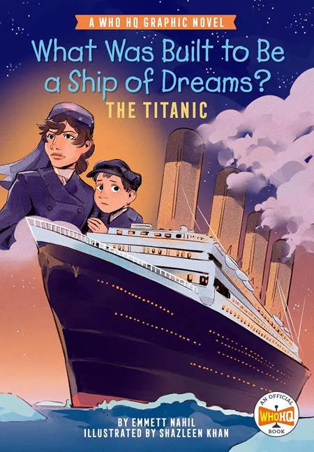 What Was Built To Be A Ship Of Dreams?:  Graphic Novel Kids Noval