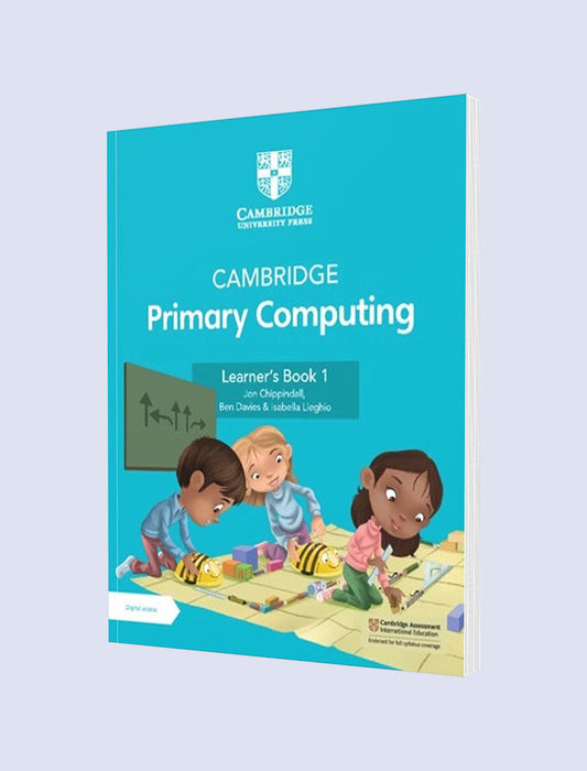 Cambridge Primary Computer Science Learner Book  1 – Jon Chippindall
