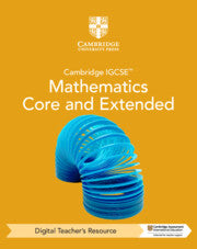 MATHEMATICS CORE AND EXTENDED CAMBRIDGE IGCSE®