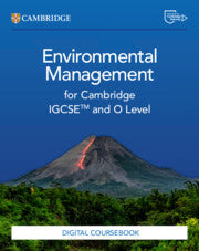 ENVIRONMENTAL MANAGEMENT FOR  CAMBRIDGE INTERNATIONAL IGCSE™ AND O LEVEL