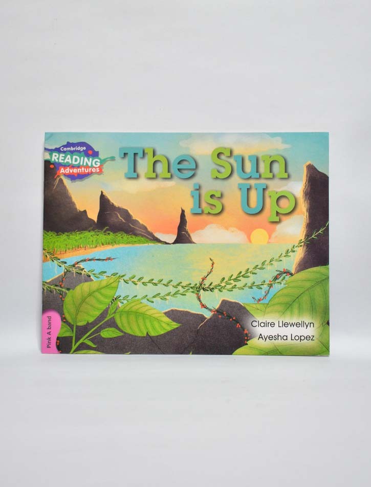 THE SUN IS UP