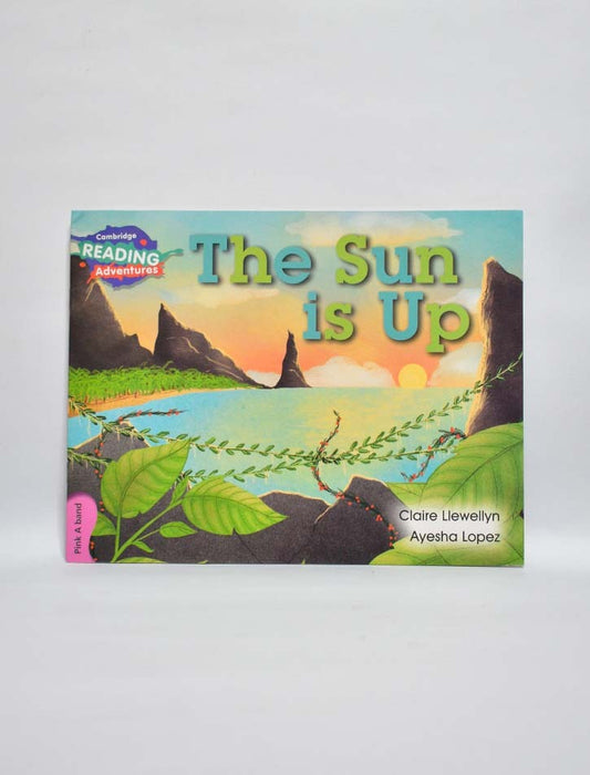 THE SUN IS UP