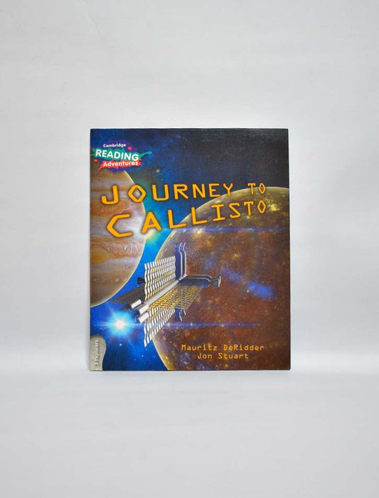 S JOURNEY TO CALLISTO CAMBRIDGE READING ADVENTURE