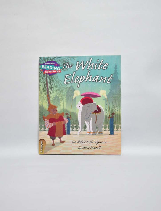 THE WHITE ELEPHANT  CAMBRIDGE READING ADVENTURES