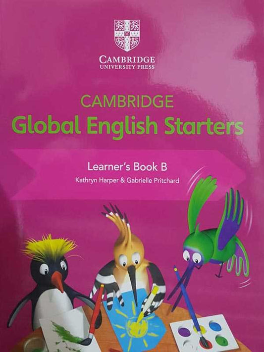 CAMBRIDGE GLOBAL ENGLISH: STARTERS LEARNER'S BOOK B