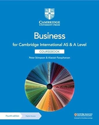 CAMBRIDGE INTERNATIONAL AS AND A LEVEL BUSINESS COURSEBOOK WITH DIGITAL ACCESS (2 YEARS) 4ED