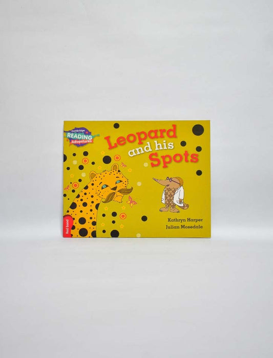 CAMBRIDGE READING ADVENTURES: RED BAND: LEOPARD AND HIS SPOTS (NOC)