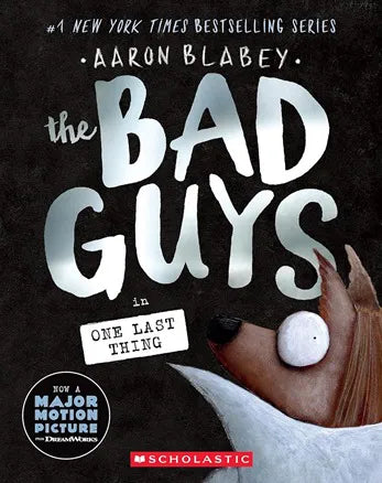 The Bad Guys in One Last Thing: The Bad Guys (Book 20) (Kids Novel)
