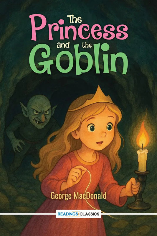 The Princess and the Goblin | Kids Novel | Children Classic