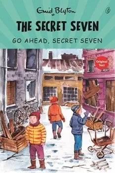 The Secret Seven Series (Book 5) Go Ahead, Secret Seven (kids novel)