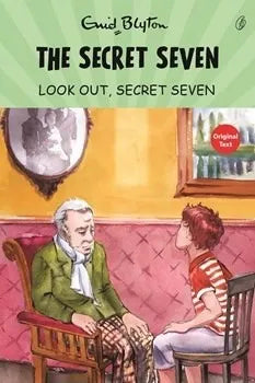 The Secret Seven Series (Book 14) Look Out, Secret Seven (kids novel)