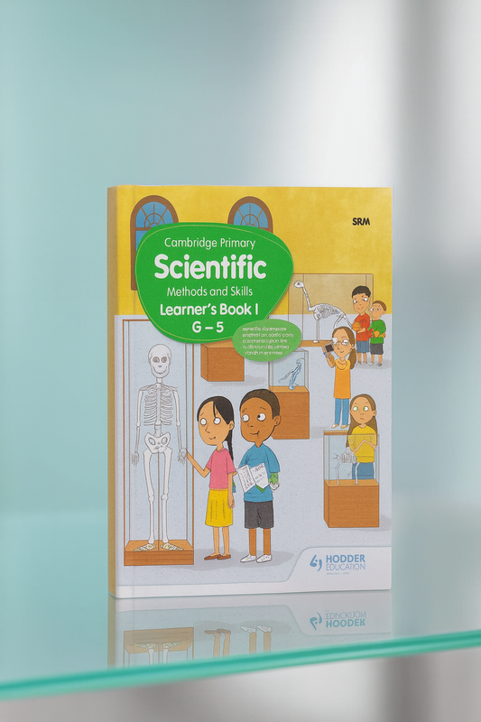 Cambridge Primary Scientific Methods & Skills Learner’s Book I G-5