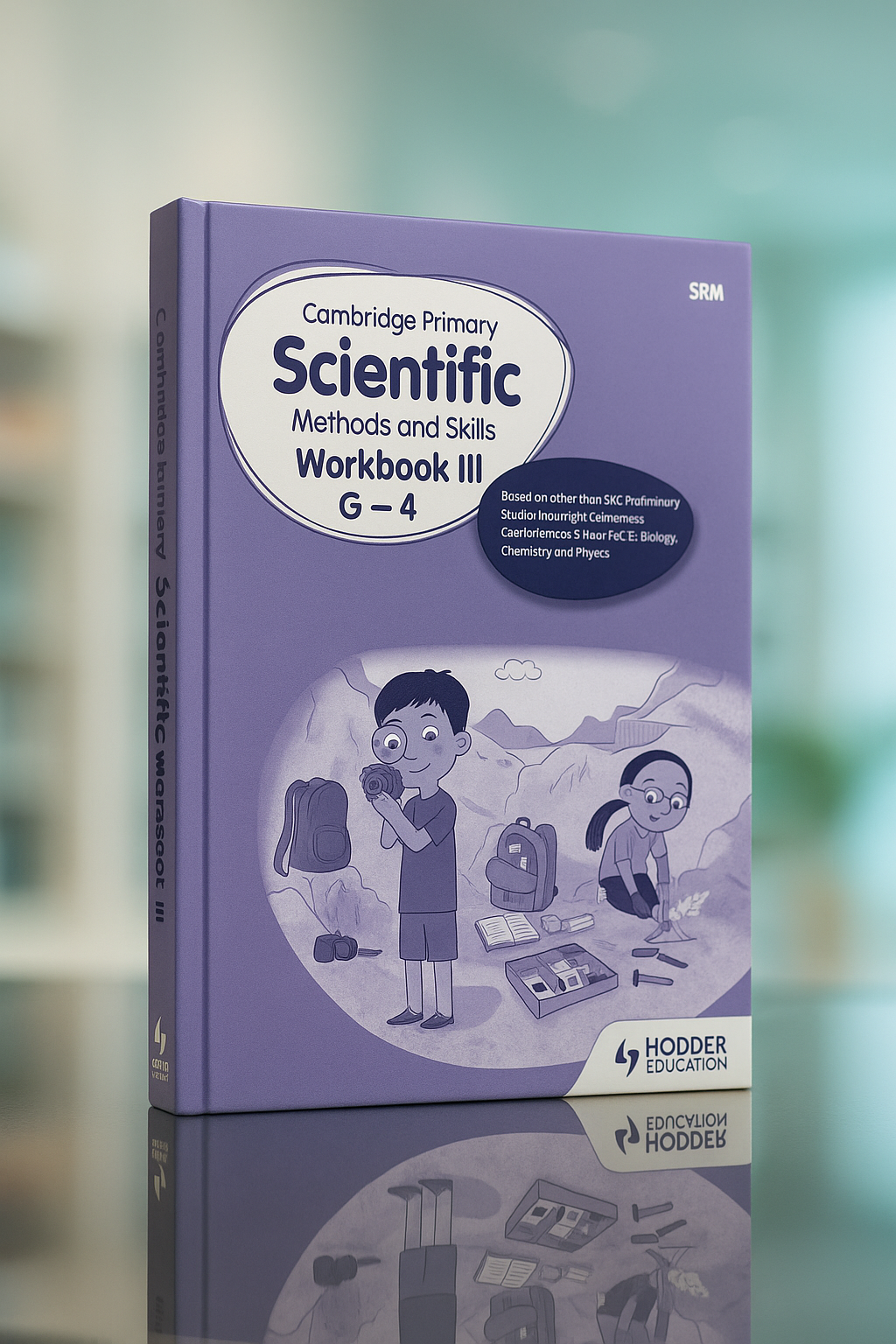 Cambridge Primary Scientific Methods and Skills Workbook III G–4