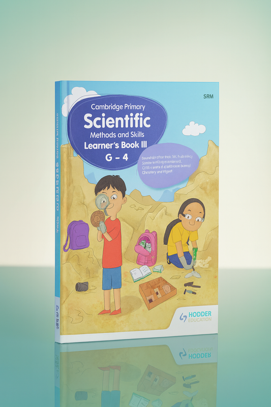 Cambridge Primary Scientific Methods and Skills Learner’s Book III G - 4