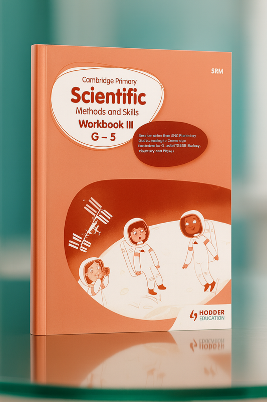 Cambridge Primary Scientific Methods and Skills Workbook III G–5
