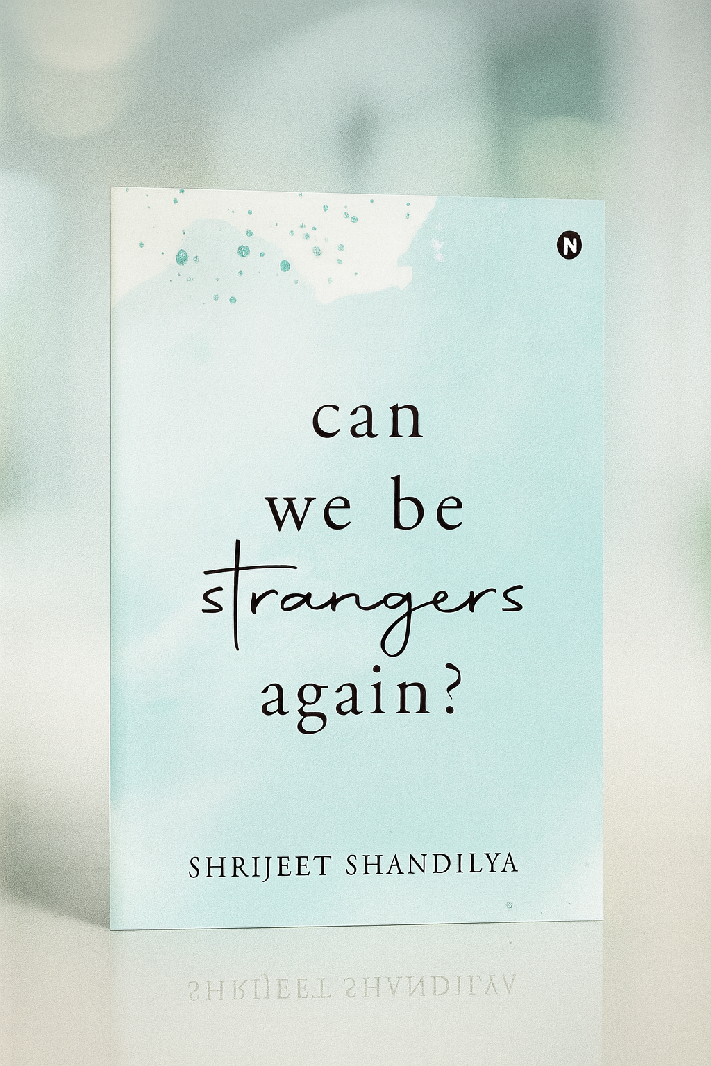 Can We Be Strangers Again? [Paperback - 2024]