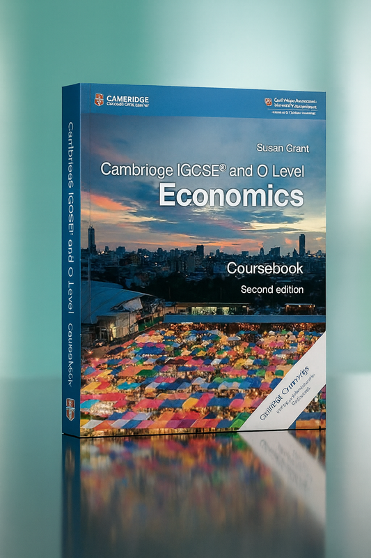 CAMBRIDGE IGCSE® AND O LEVEL ECONOMICS COURSEBOOK 2nd e