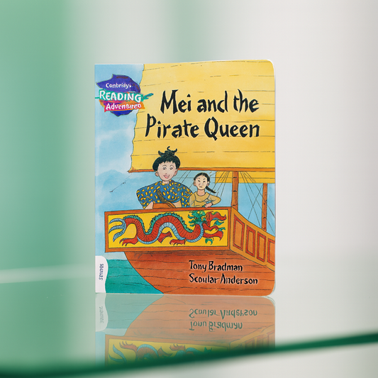 CAMBRIDGE READING ADVENTURES: WHITE BAND: MEI AND THE PIRATE QUEEN (NOC)