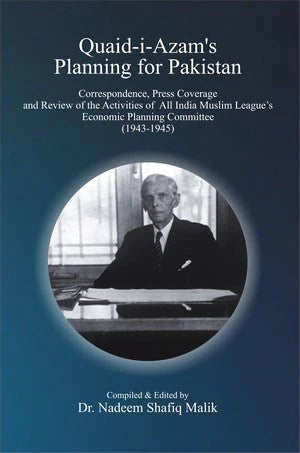 Quaid-i-Azam's Planning for Pakistan | History