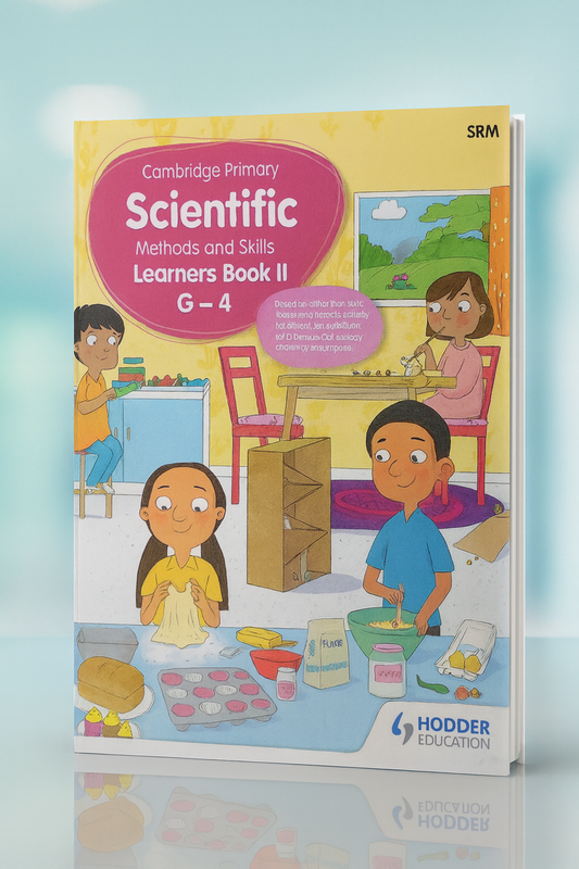 Cambridge Primary Scientific Methods & Skills Learner’s Book II G-4