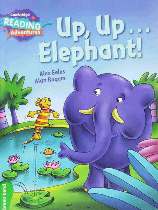 Cambridge Reading Adventures: Up, Up... Elepha (Green Band) [Paperback]