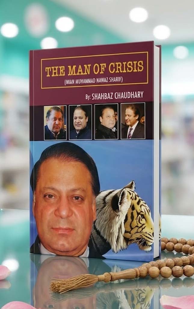 THE MAN OF CRISIS (NAWAZ SHARIF)